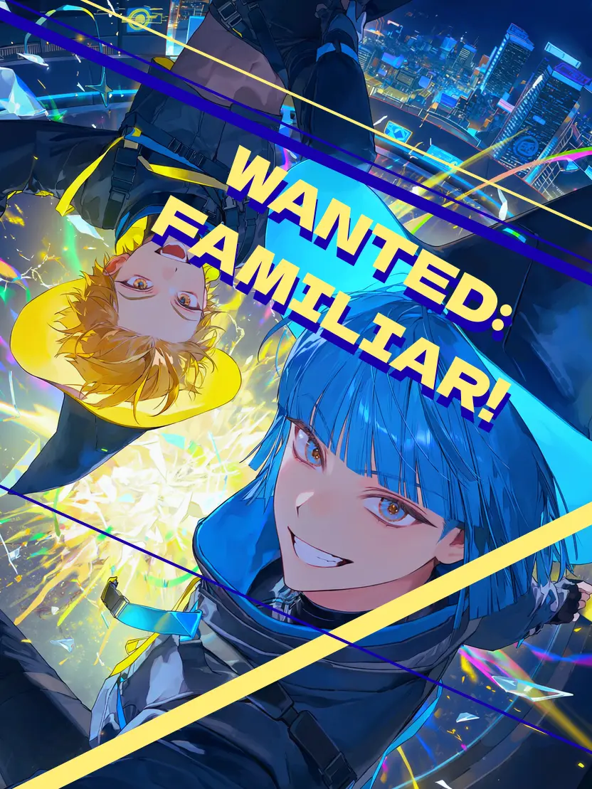 grandmami의 WANTED: FAMILIAR!