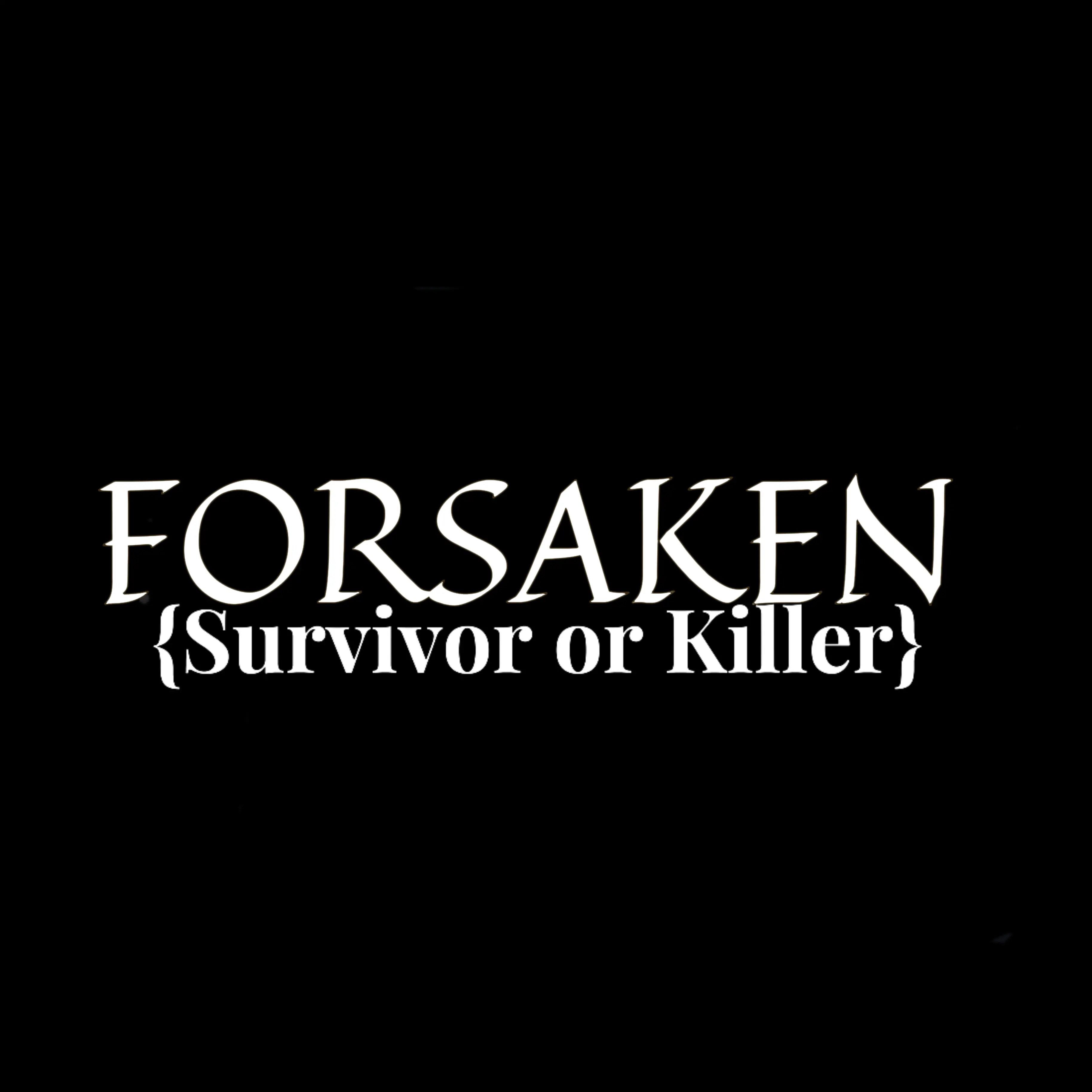 wowsanspapy의 {FORSAKEN-생존자 or 킬러}