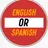 English or Spanish