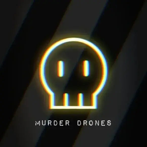 DrearyBooby3675의 Murder Drones