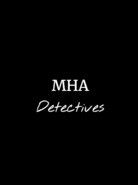 StaleDice3903의 MHA Detectives