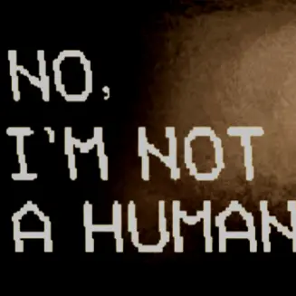 Stupidpatheticloserguy의 No, I'm not a Human.